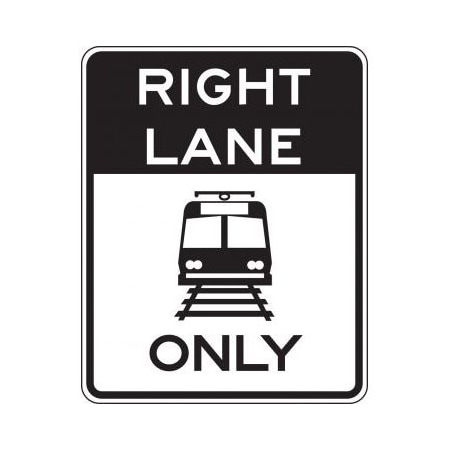 RAIL SIGN RIGHT LANE ONLY 30 In  X FRR738RA